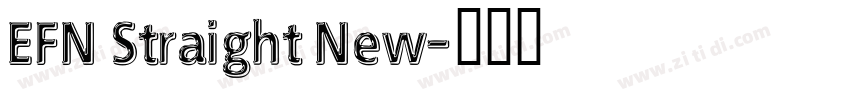 EFN Straight New字体转换